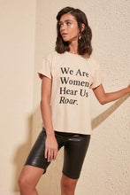 Load image into Gallery viewer, We Are Women Hear Us Out Printed Semi-Fitted T-Shirt - AG Warehouse
