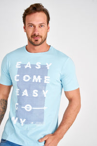 Easy Come Easy Go Printed T-Shirt - AG Warehouse